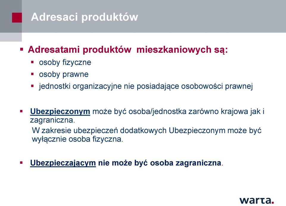 osoba/jednostka zarówno krajowa jak i zagraniczna.
