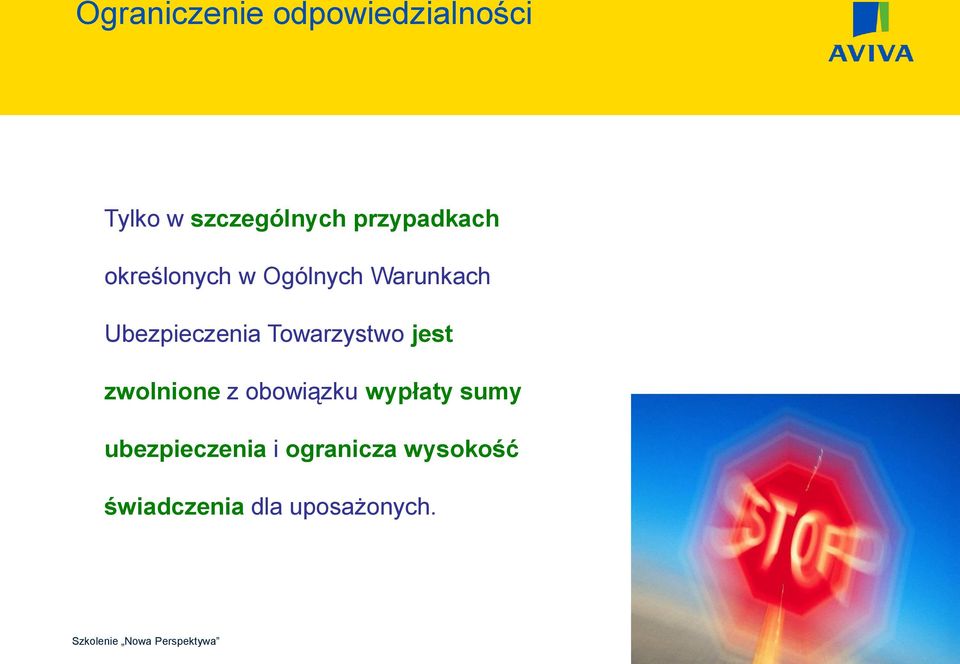 Ubezpieczenia Towarzystwo jest zwolnione z obowiązku