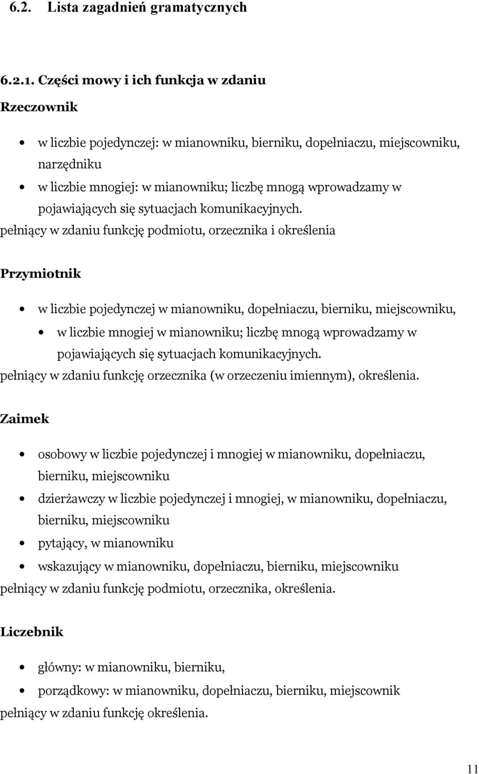 pojawiających się sytuacjach komunikacyjnych.