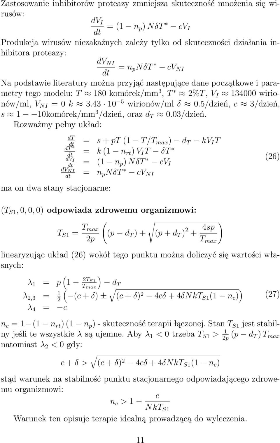 5/dzień,c 3/dzień, s 1 10komórek/mm 3 /dzień,orazd T 0.03/dzień.