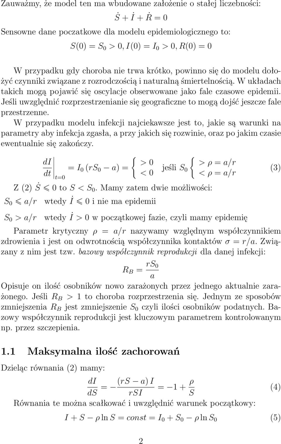 Jeśli uwzględnić rozprzestrzenianie się geograficzne to mogą dojść jeszcze fale przestrzenne.