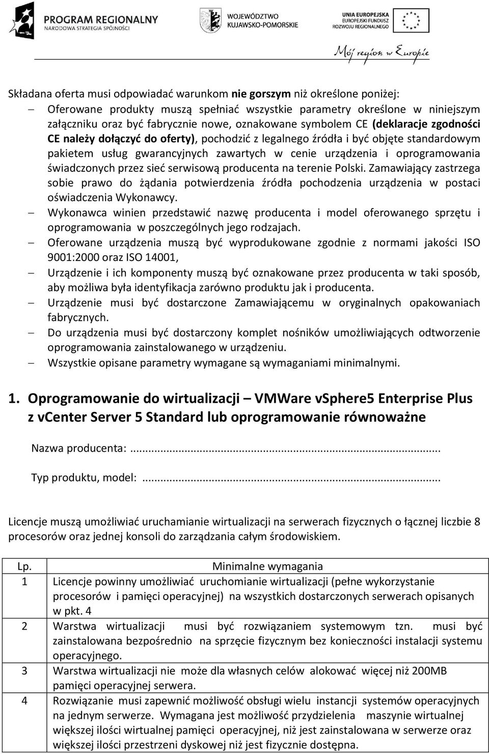 oprogramowania świadczonych przez sieć serwisową producenta na terenie Polski.