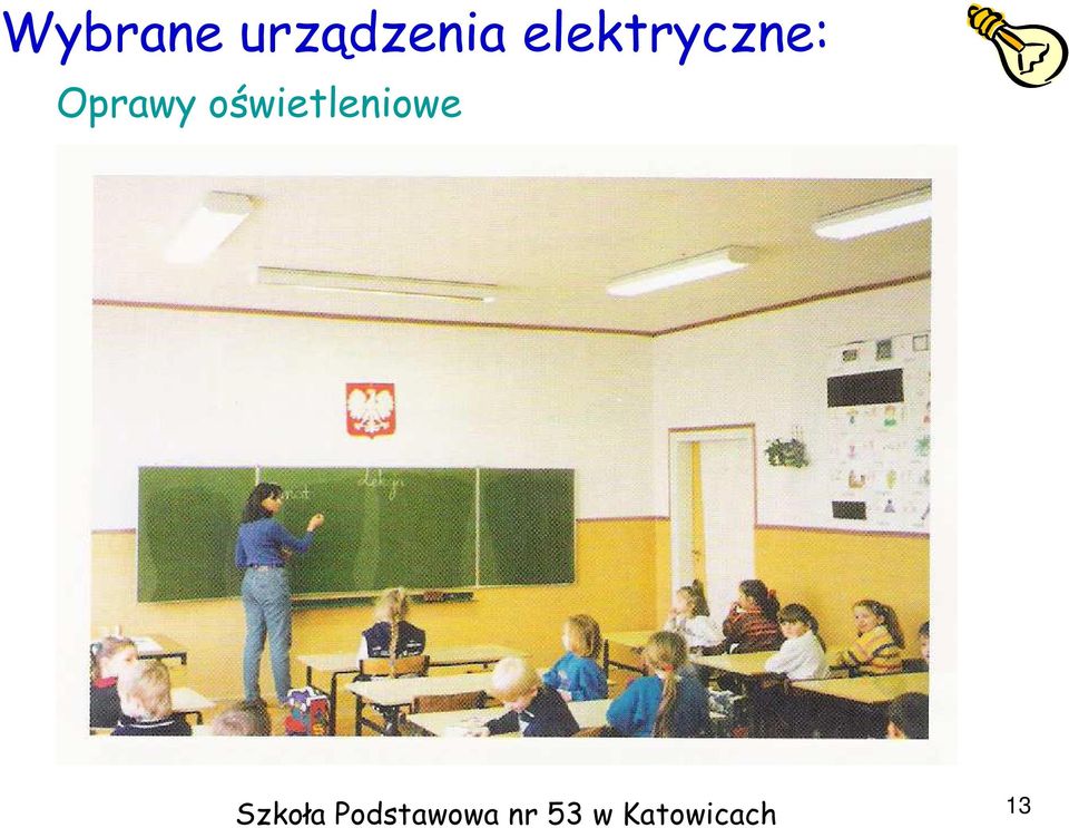 oświetleniowe Szkoła