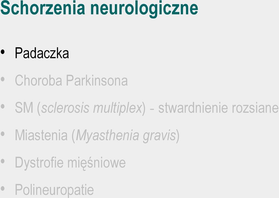 stwardnienie rozsiane Miastenia