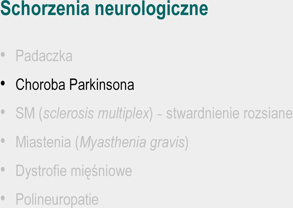stwardnienie rozsiane Miastenia
