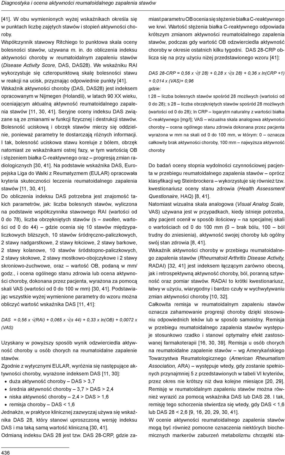 do obliczenia indeksu aktywności choroby w reumatoidalnym zapaleniu stawów (Disease Activity Score, DAS, DAS28).