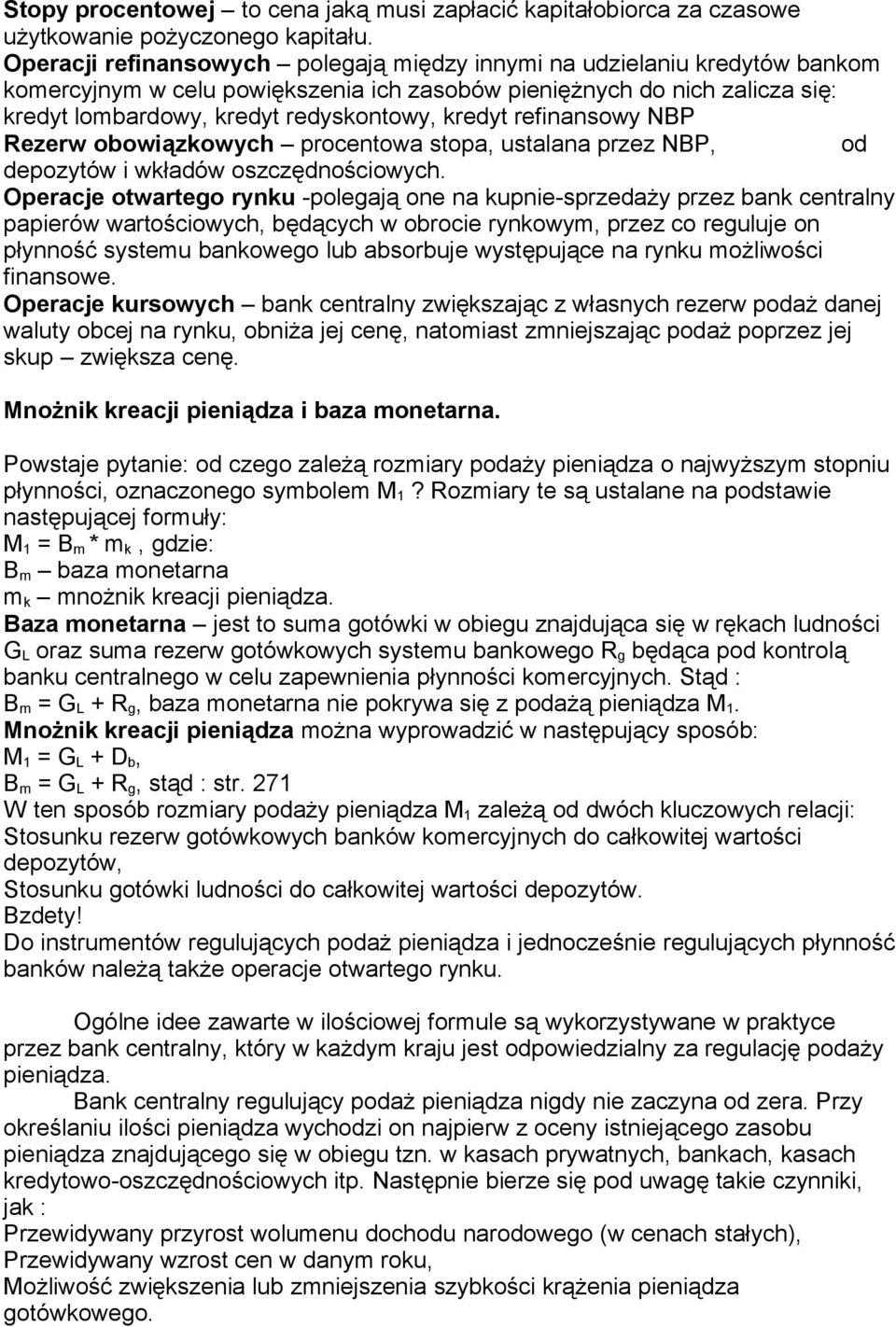 refinansowy NBP Rezerw obowiązkowych procentowa stopa, ustalana przez NBP, od depozytów i wkładów oszczędnościowych.