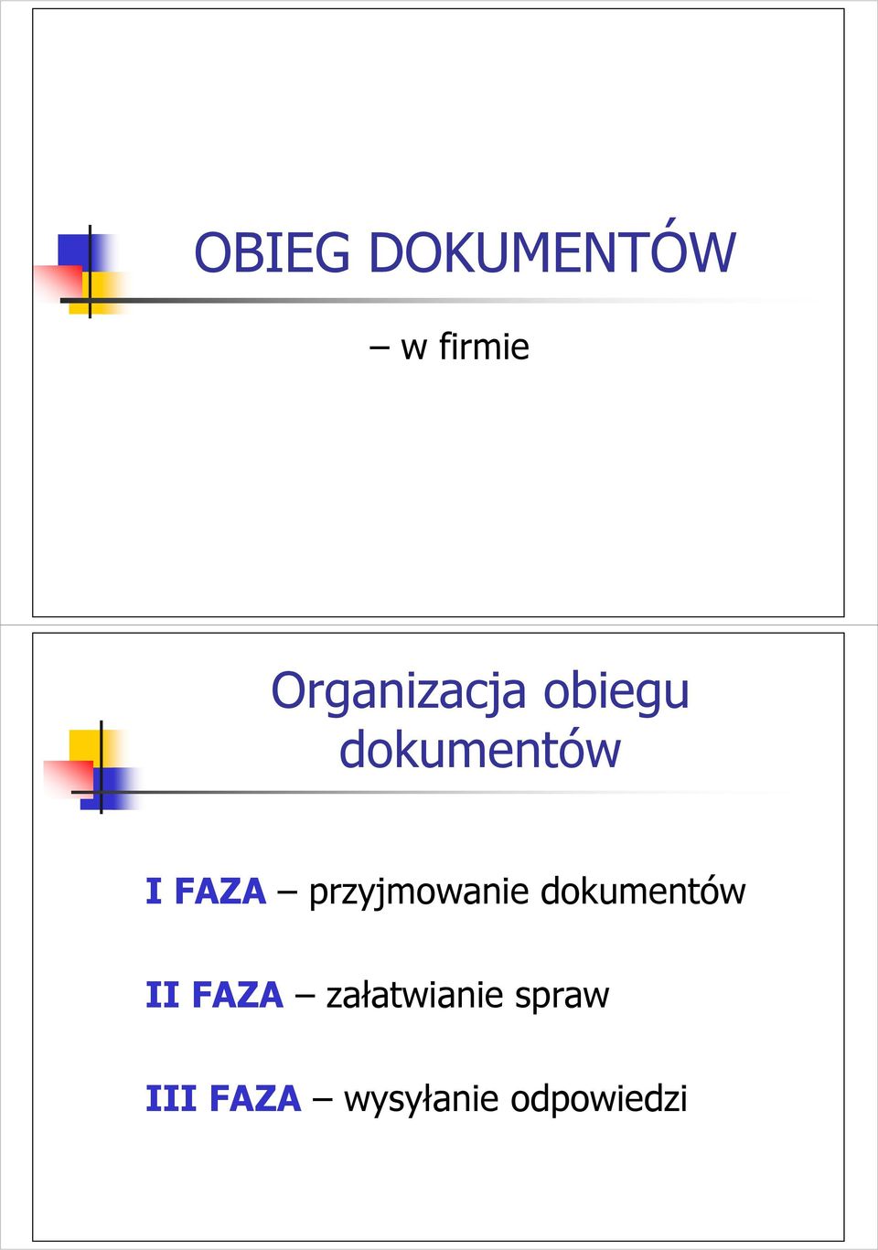 FAZA przyjmowanie dokumentów II