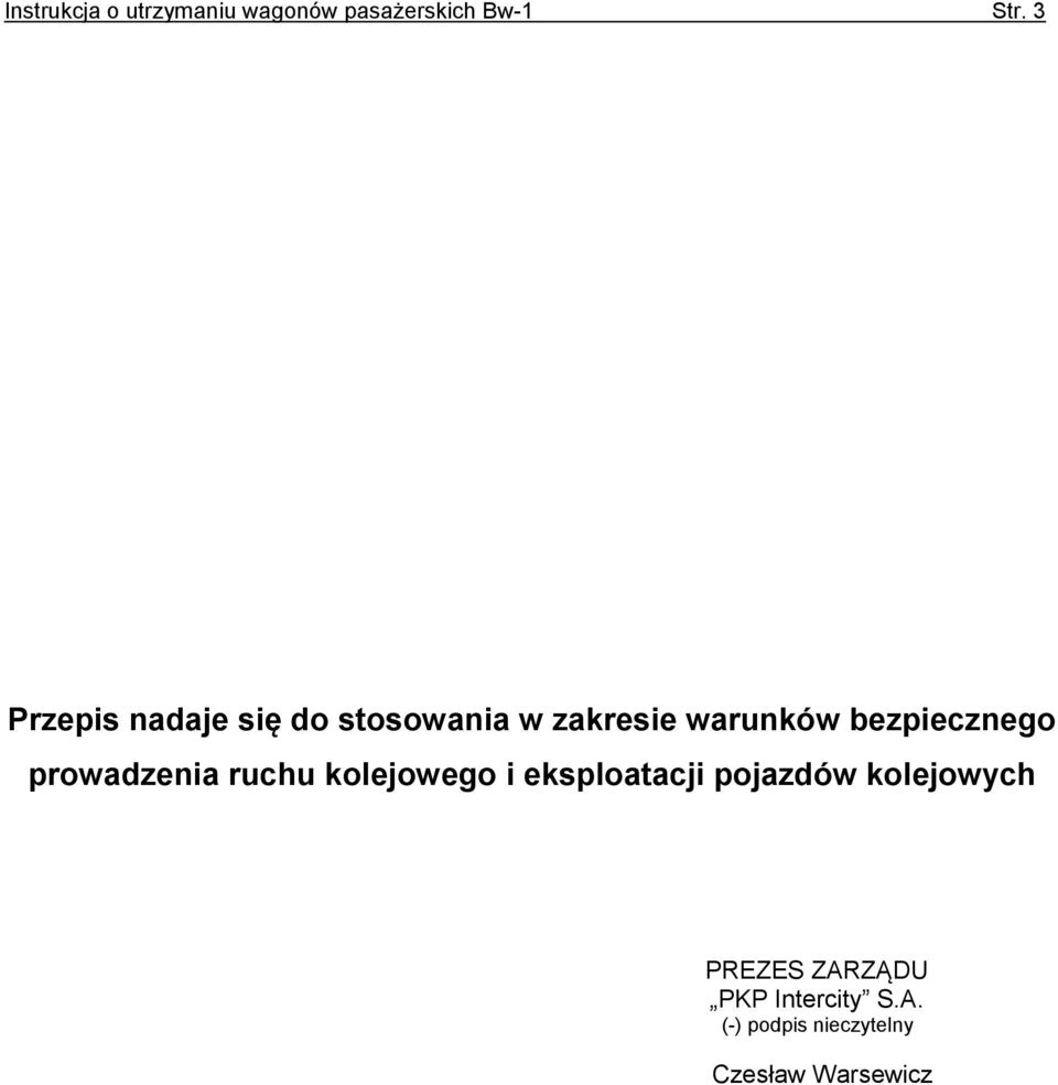 bezpiecznego prowadzenia ruchu kolejowego i eksploatacji pojazdów