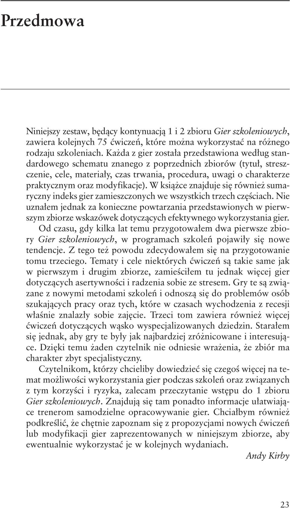 modyfikacje). W książce znajduje się również sumaryczny indeks gier zamieszczonych we wszystkich trzech częściach.