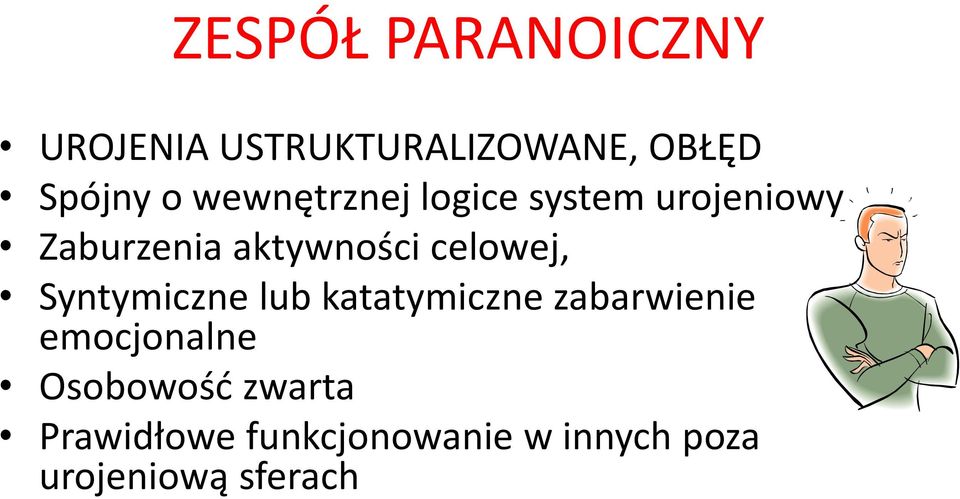 celowej, Syntymiczne lub katatymiczne zabarwienie emocjonalne