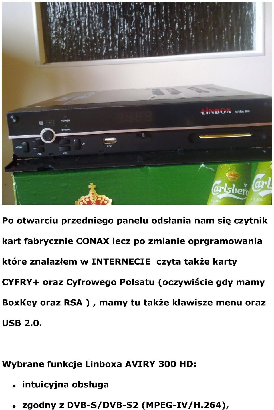 Polsatu (oczywiście gdy mamy BoxKey oraz RSA ), mamy tu także klawisze menu oraz USB 2.0.
