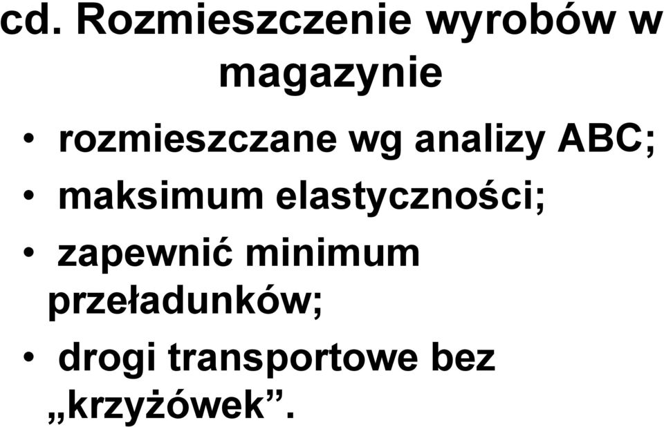 elastyczności; zapewnić minimum