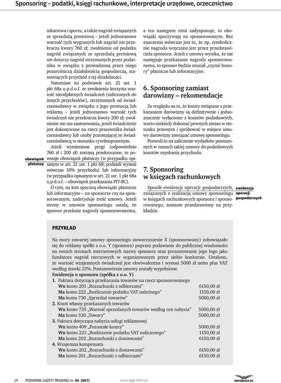 pozarolniczą działalnością gospodarczą, stanowiących przychód z tej działalności. Natomiast na podstawie art. 21 ust. 1 pkt 68a u.p.d.o.f.
