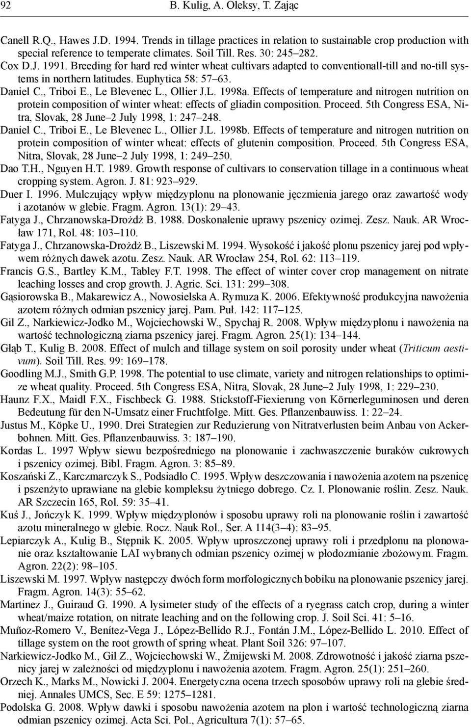 , Le Blevenec L., Ollier J.L. 1998a. Effects of temperature and nitrogen nutrition on protein composition of winter wheat: effects of gliadin composition. Proceed.