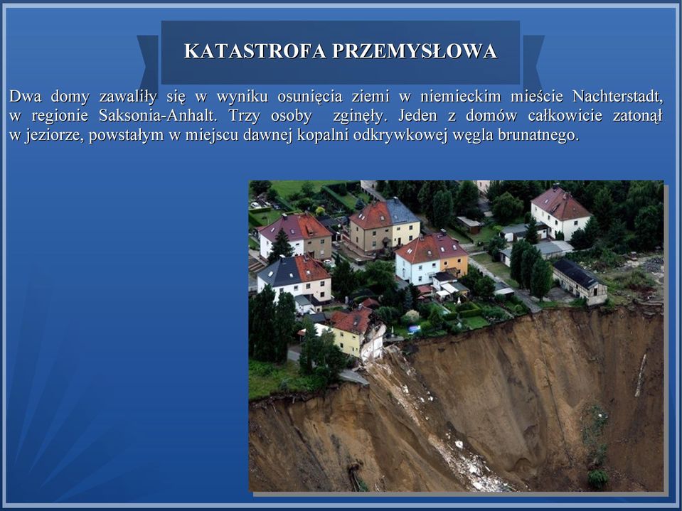 Saksonia-Anhalt. Trzy osoby zginęły.