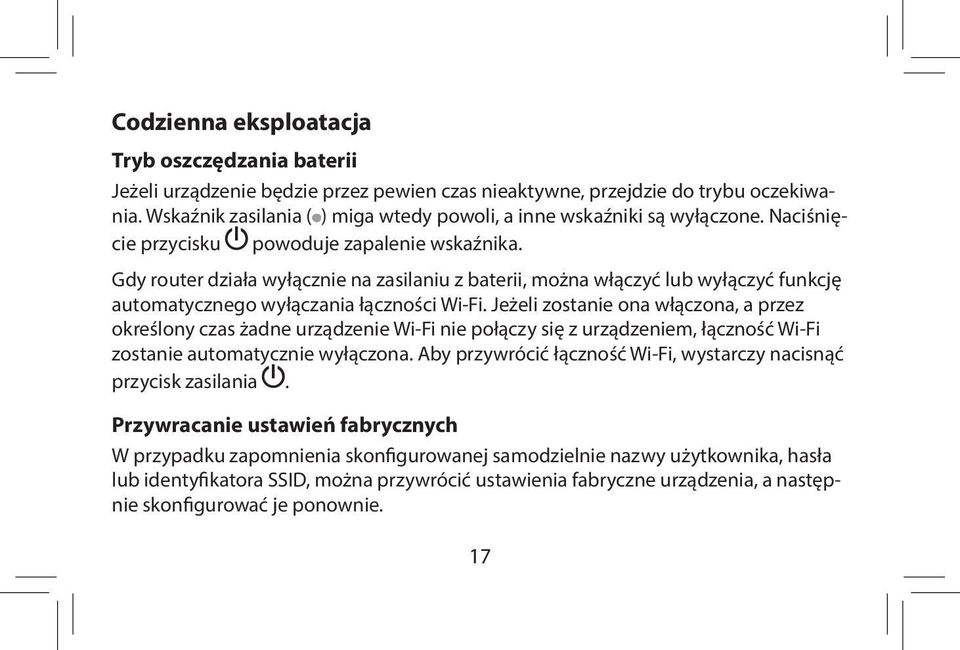 Gdy router działa wyłącznie na zasilaniu z baterii, można włączyć lub wyłączyć funkcję automatycznego wyłączania łączności Wi-Fi.