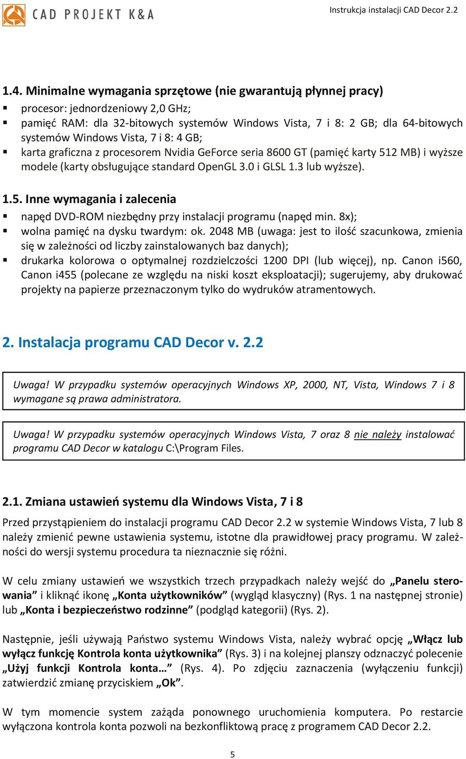 8x); wolna pamięć na dysku twardym: ok.