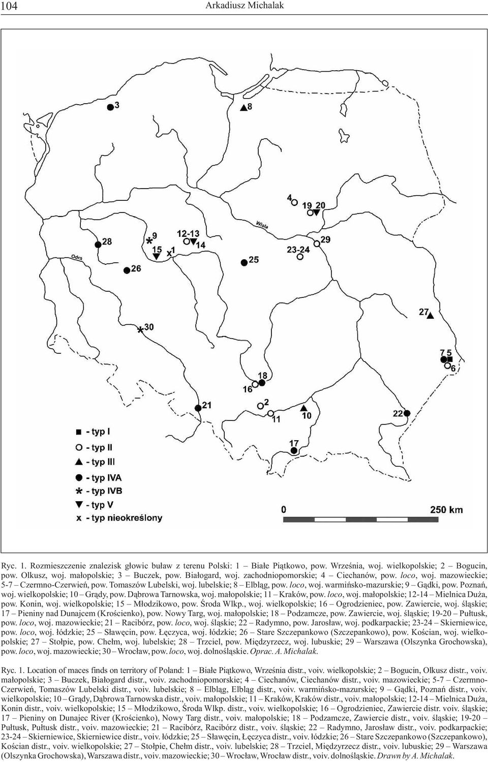 Poznań, woj. wielkopolskie; 10 Grądy, pow. Dąbrowa Tarnowska, woj. małopolskie; 11 Kraków, pow. loco, woj. małopolskie; 12-14 Mielnica Duża, pow. Konin, woj. wielkopolskie; 15 Młodzikowo, pow.