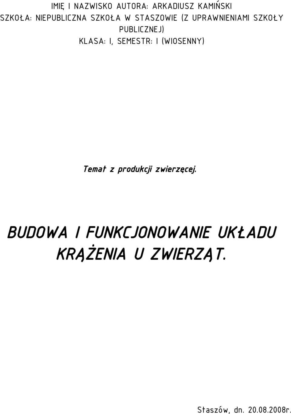 SEMESTR: I (WIOSENNY) Temat z produkcji zwierzęcej.