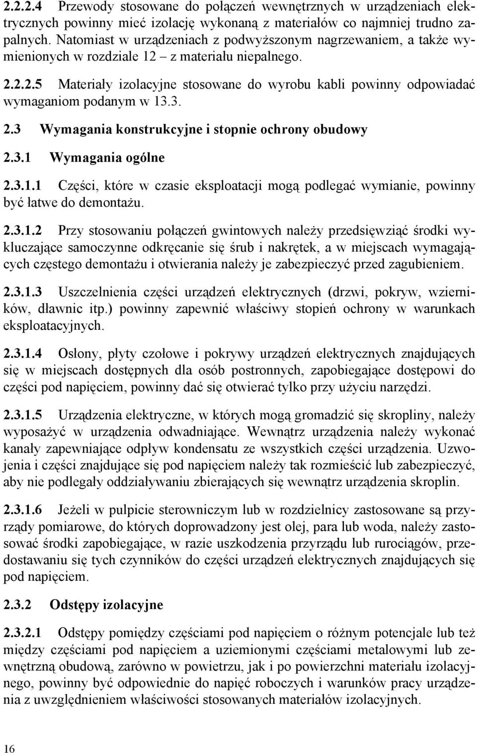3. 2.3 Wymagania konstrukcyjne i stopnie ochrony obudowy 2.3.1 
