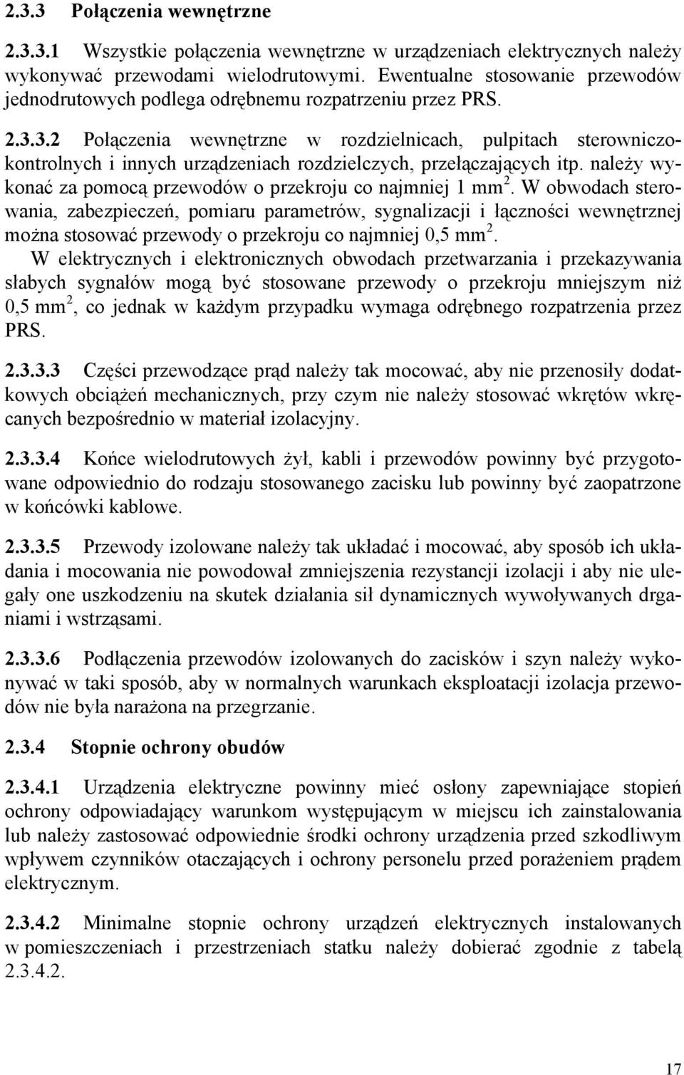 3.2 Połączenia wewnętrzne w rozdzielnicach, pulpitach sterowniczokontrolnych i innych urządzeniach rozdzielczych, przełączających itp.