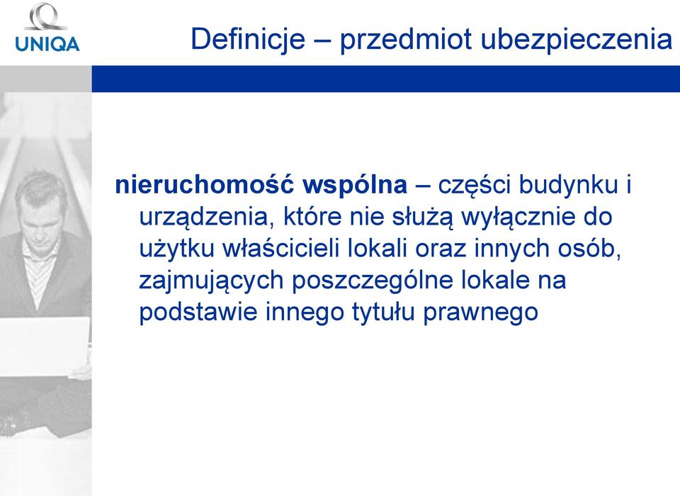 do użytku właścicieli lokali oraz innych osób,