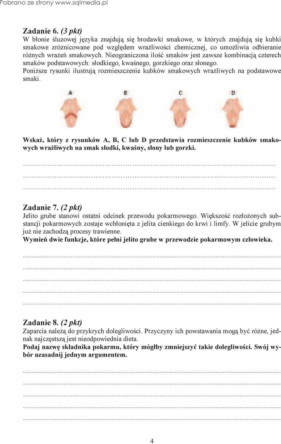 Ponisze rysunki ilustruj rozmieszczenie kubków smakowych wraliwych na podstawowe smaki.