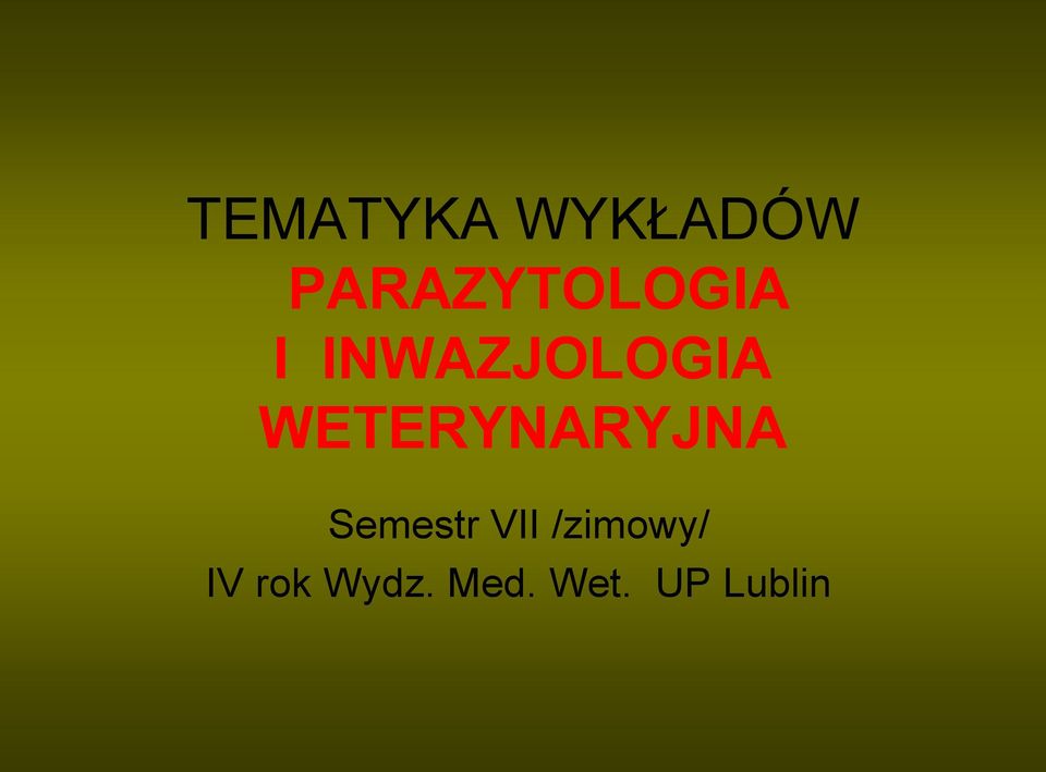 WETERYNARYJNA Semestr VII
