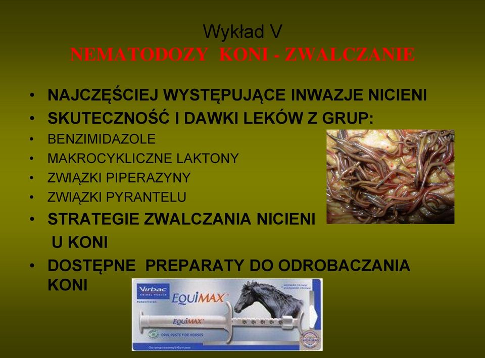 MAKROCYKLICZNE LAKTONY ZWIĄZKI PIPERAZYNY ZWIĄZKI PYRANTELU