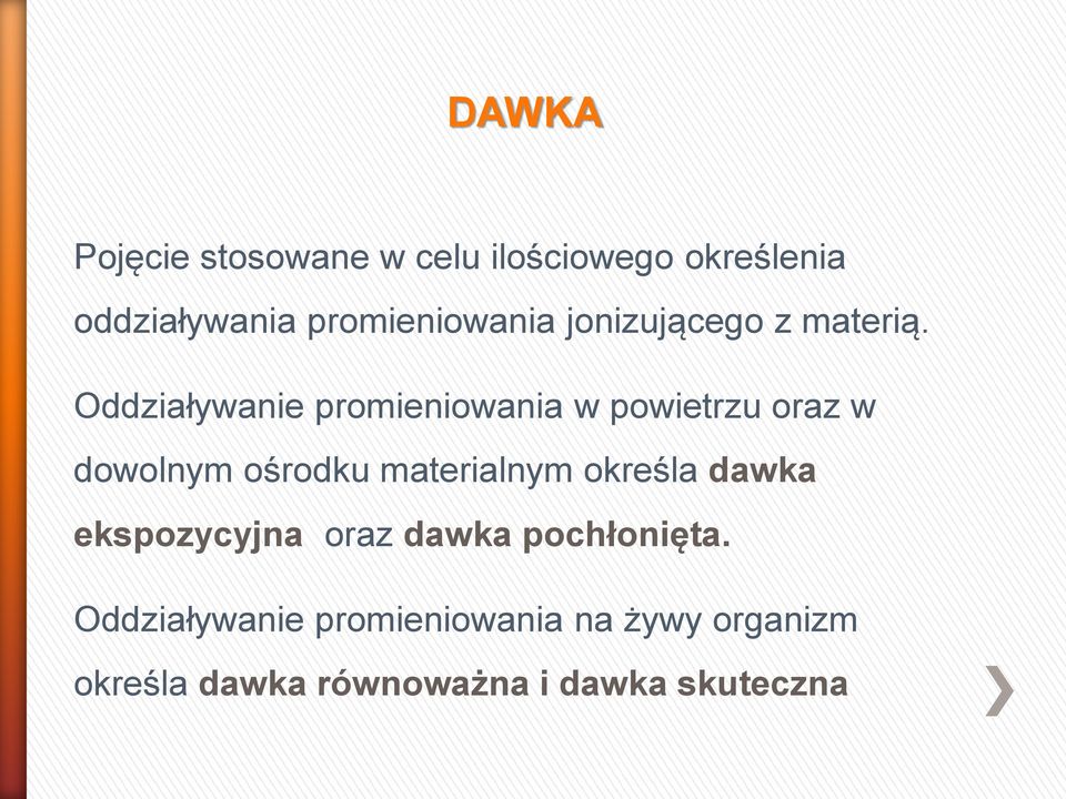 Oddziaływanie promieniowania w powietrzu oraz w dowolnym ośrodku materialnym