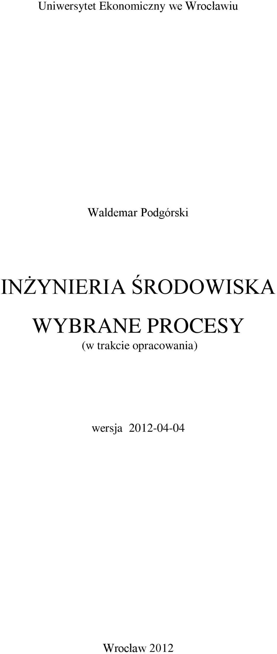 ŚRODOWISKA WYBRANE PROCESY (w