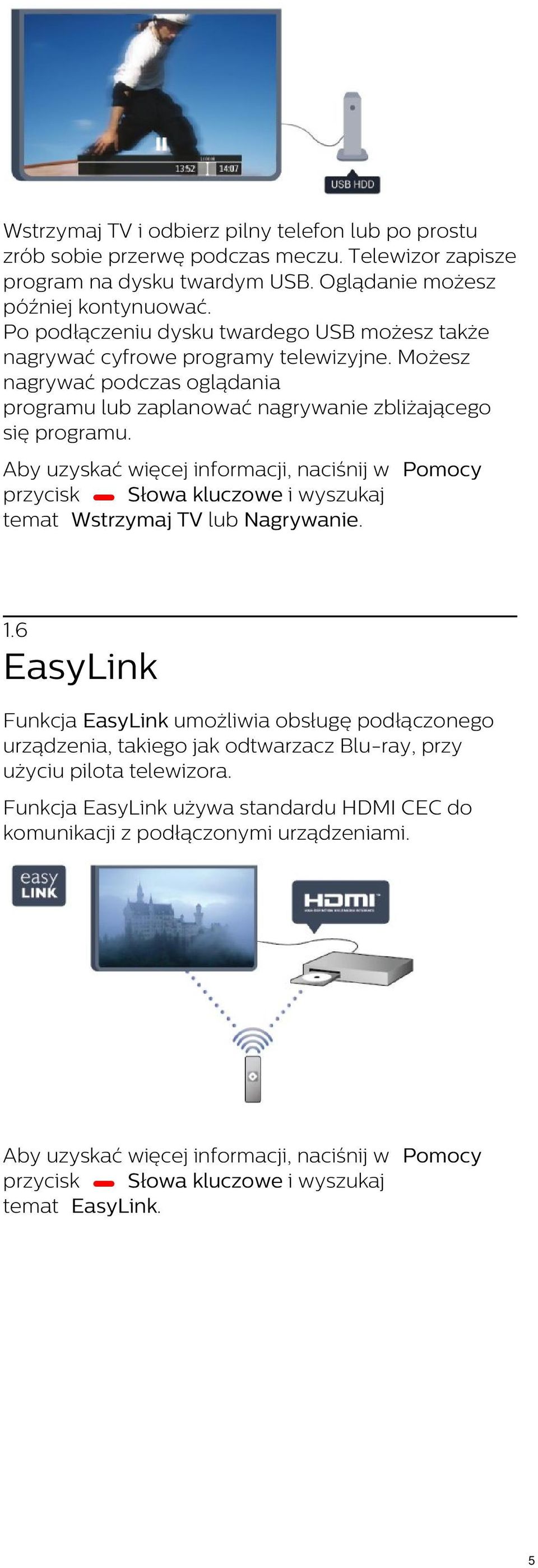 Instrukcja obsÅugi 32PFH PFT PFH PFT PFH PFT PDF Aby uzyskaÄ wiÄcej informacji naciÅnij w Pomocy przycisk SÅowa kluczowe i wyszukaj temat Wstrzymaj TV