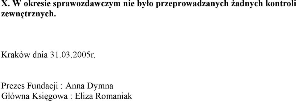 zewnętrznych. Kraków dnia 31.03.2005r.