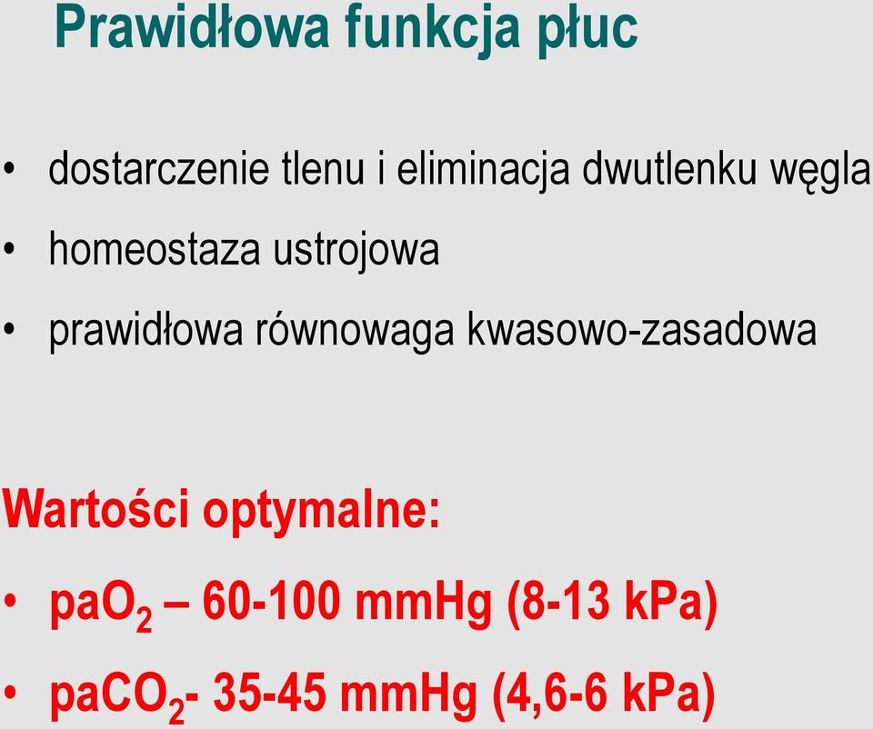 prawidłowa równowaga kwasowo-zasadowa Wartości