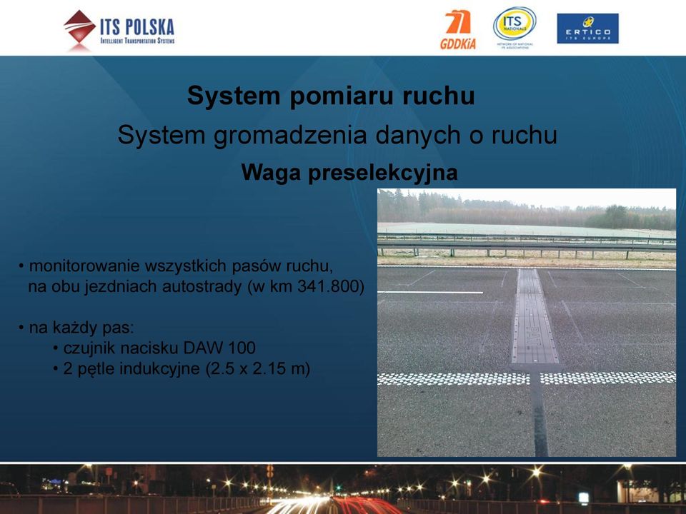 na obu jezdniach autostrady (w km 341.