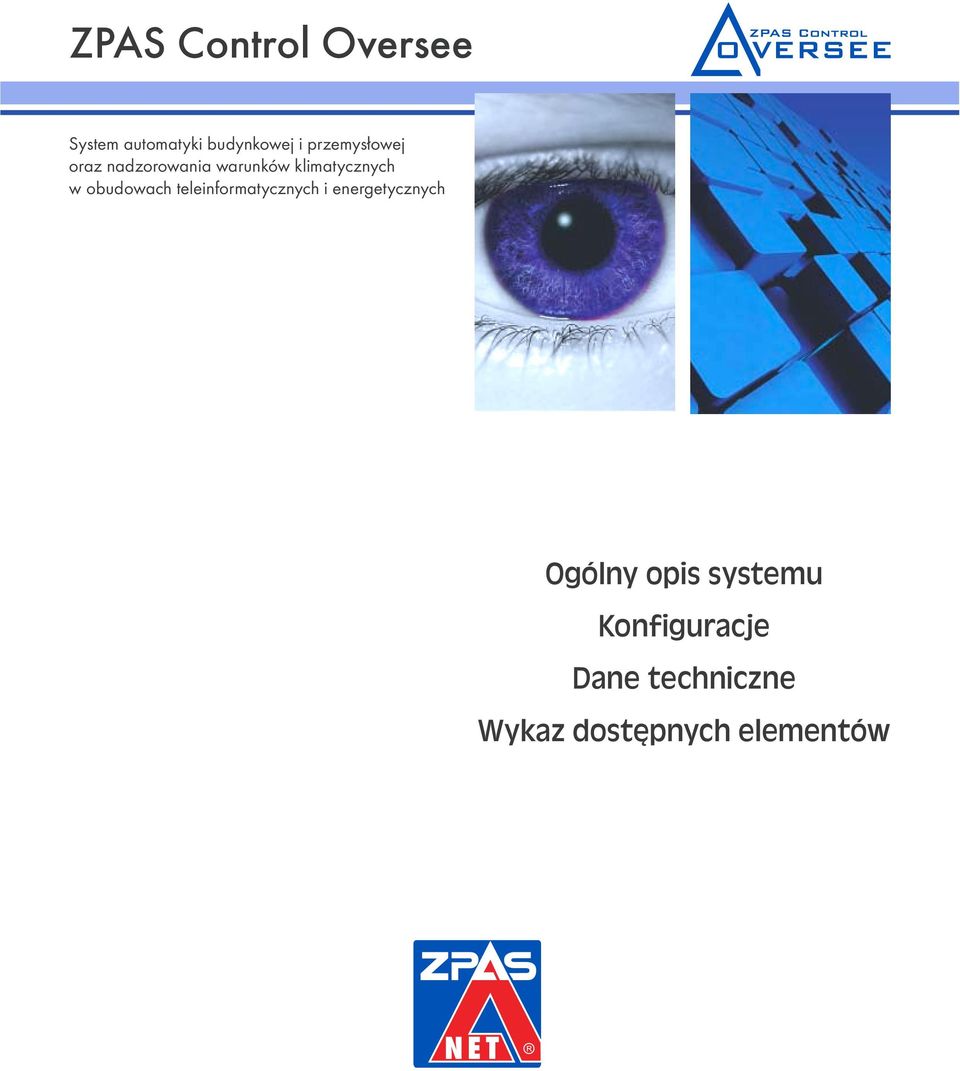 teleinformatycznych i energetycznych Ogólny opis