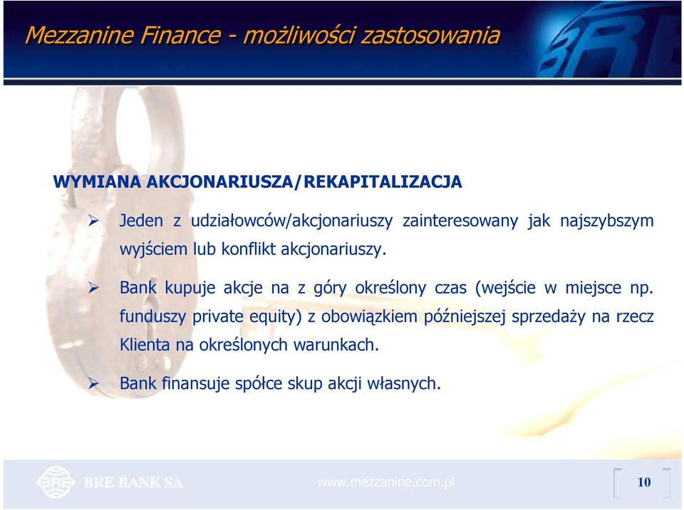 Bank kupuje akcje na z góry określony czas (wejście w miejsce np.