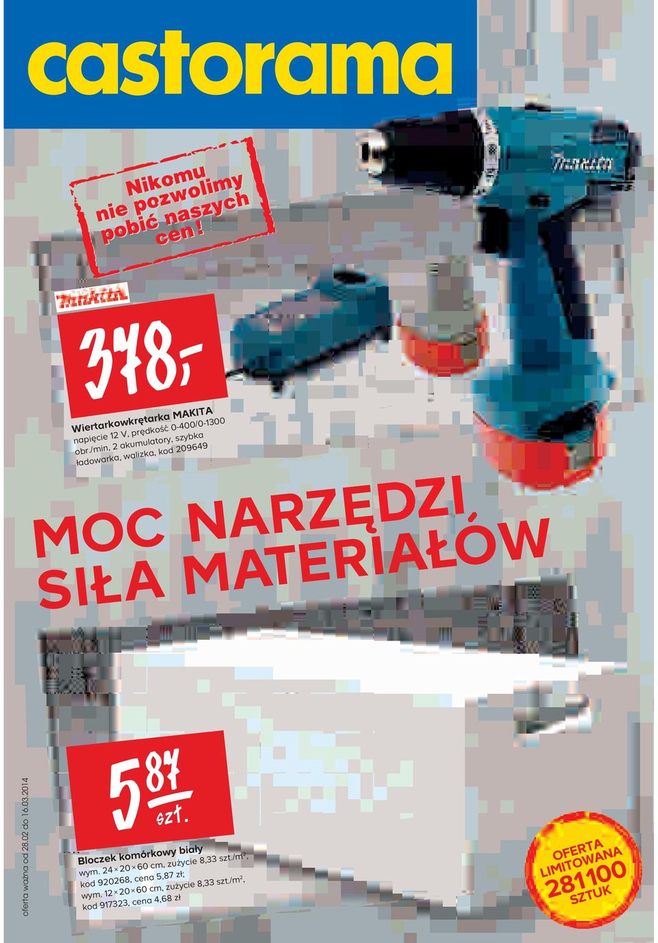 ważna od 28.02 do 16.03.2014.2014 5 87 szt. Bloczek komórkowy biały wym.
