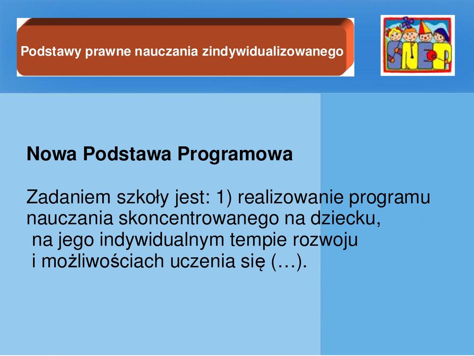 realizowanie programu nauczania skoncentrowanego na