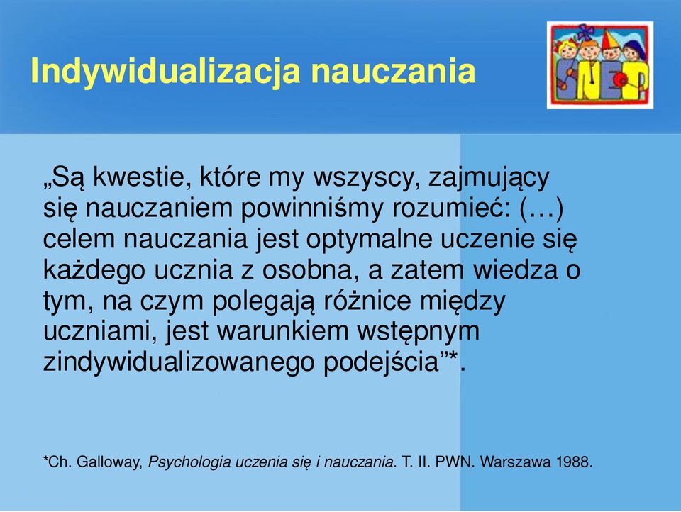 wiedza o tym, na czym polegają różnice między uczniami, jest warunkiem wstępnym