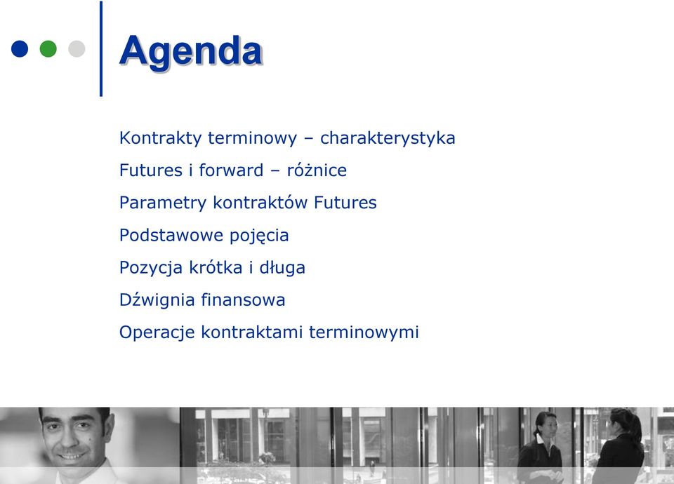 Futures Podstawowe pojęcia Pozycja krótka i