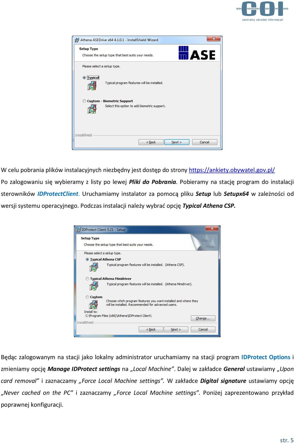Podczas instalacji należy wybrać opcję Typical Athena CSP.