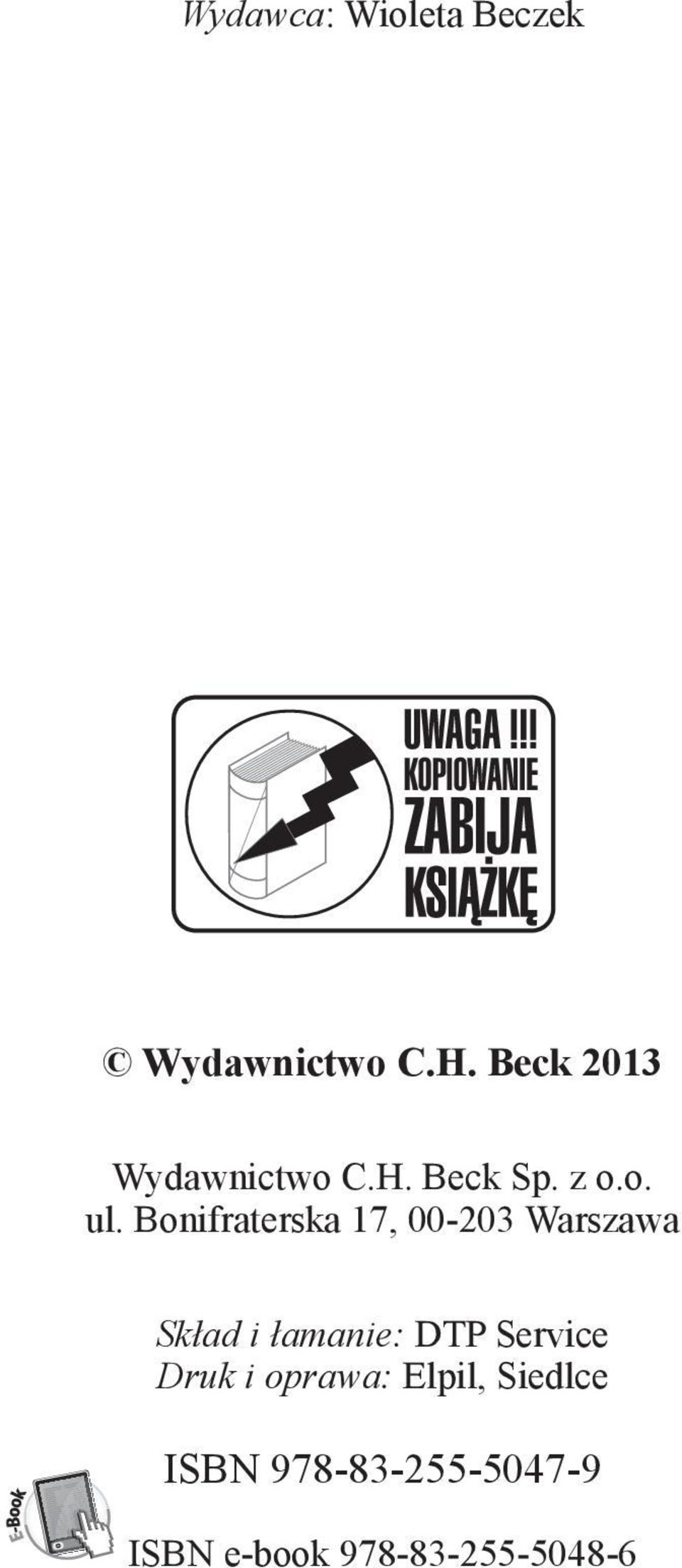 Bonifraterska 17, 00-203 Warszawa Skład i łamanie: DTP