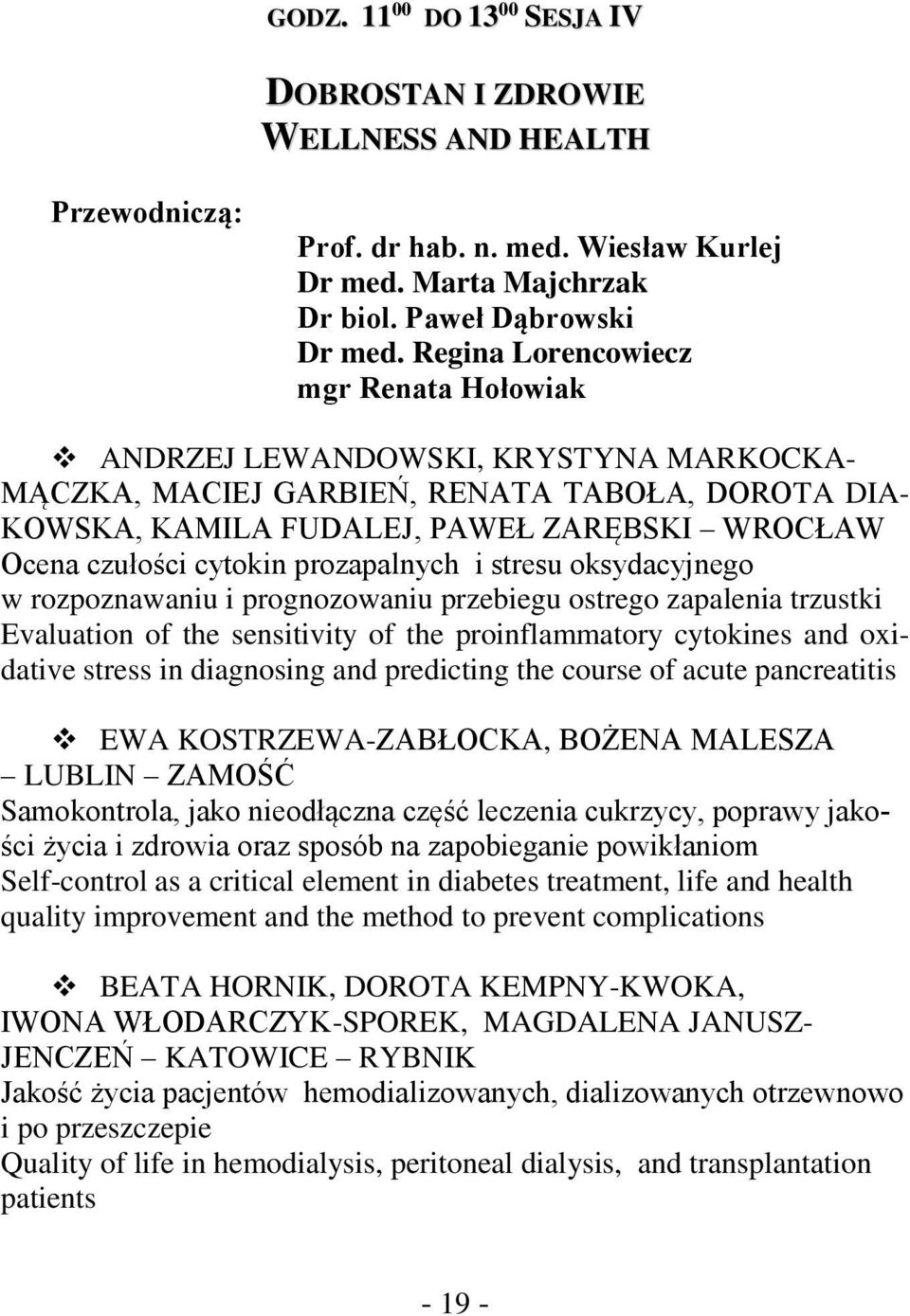 cytokin prozapalnych i stresu oksydacyjnego w rozpoznawaniu i prognozowaniu przebiegu ostrego zapalenia trzustki Evaluation of the sensitivity of the proinflammatory cytokines and oxidative stress in