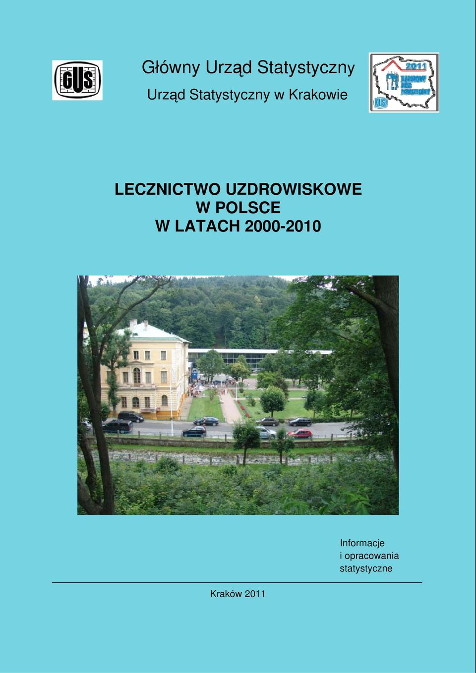UZDROWISKOWE W POLSCE W LATACH