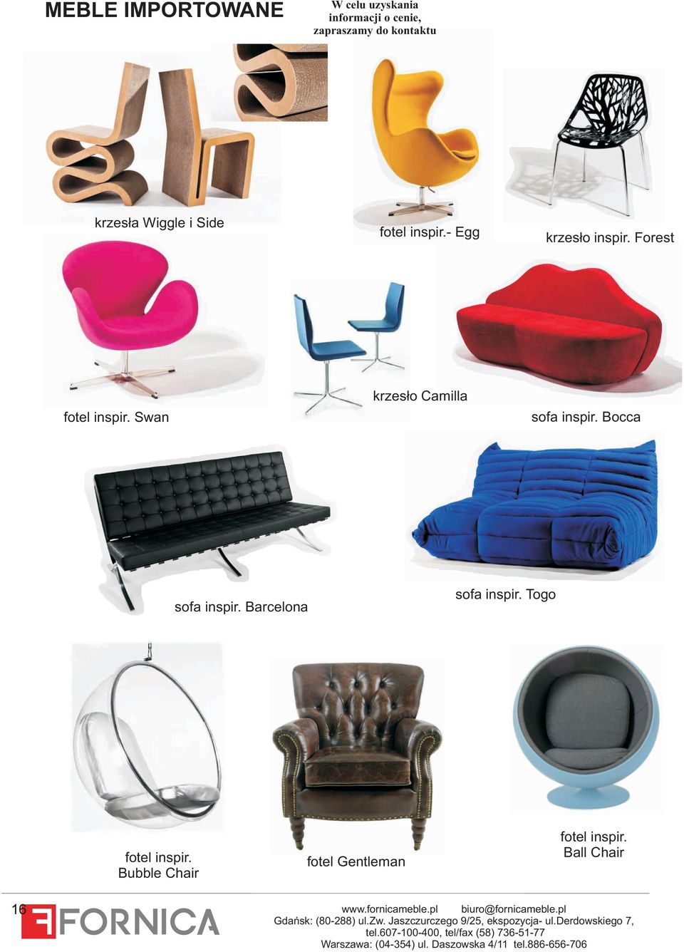 Togo fotel inspir. Bubble Chair fotel Gentleman fotel inspir. Ball Chair www.fornicameble.pl biuro@fornicameble.