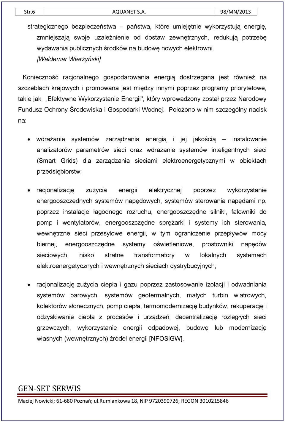 środków na budowę nowych elektrowni.