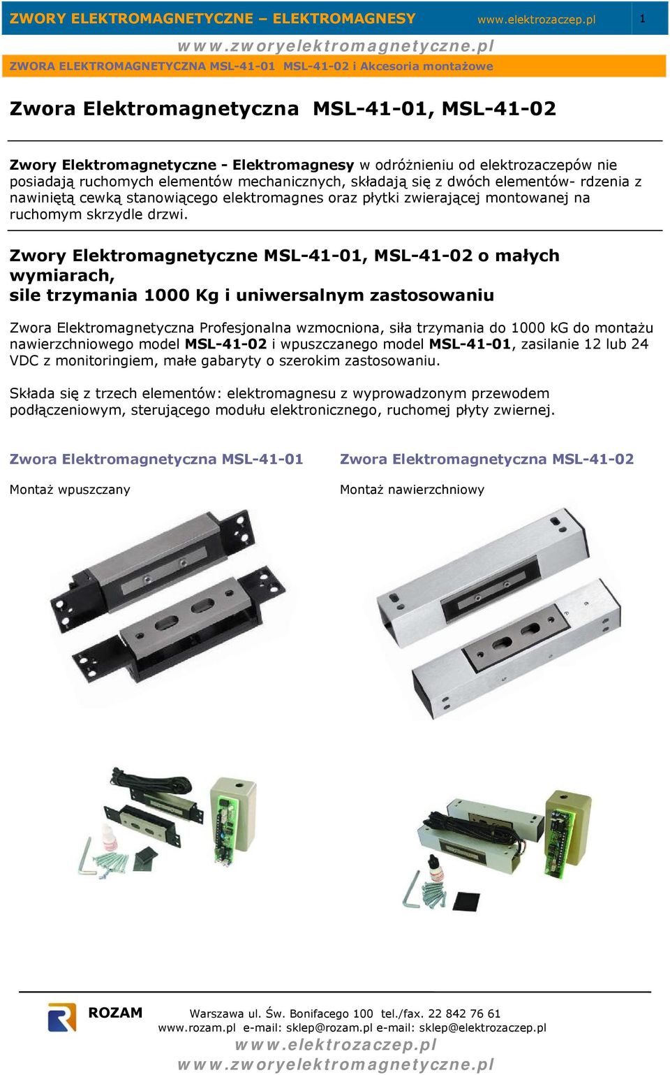 Zwory Elektromagnetyczne MSL-41-01, MSL-41-02 o małych wymiarach, sile trzymania 1000 Kg i uniwersalnym zastosowaniu Zwora Elektromagnetyczna Profesjonalna wzmocniona, siła trzymania do 1000 kg do