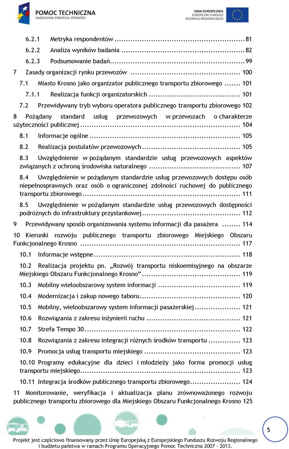 1.1 Realizacja funkcji organizatorskich... 101 7.